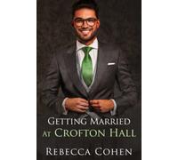 Getting Married at Crofton Hall: 4 (Modern Crofton)