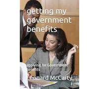 getting my government benefits: applying for Government benefits