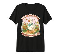 Getting My Steps in Walking with The Lord Goose Premium T-Shirt