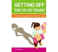 Getting Off the Yo-Yo Train! A Novel Approach to Weight Loss