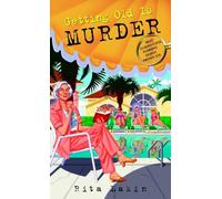 Getting Old Is Murder: 1 (Gladdy Gold)