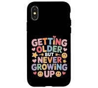 Getting Older But Never Growing Up Young Adulting - Case for iPhone X/XS