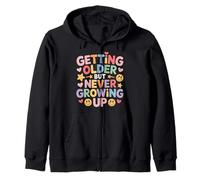 Getting Older But Never Growing Up Young Adulting - Zip Hoodie
