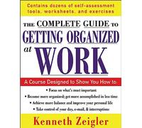 Getting Organized at Work: 24 Lessons to Set Goals, Establish Priorities, and Manage Your Time (The McGraw-Hill Professional Education Series)