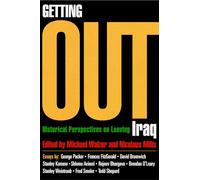 Getting Out: Historical Perspectives on Leaving Iraq
