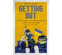 Getting Out: The Ukrainian Cricket Team's Last Stand on the Front Lines of War