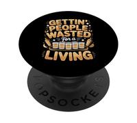 Getting People Wasted For A Living Bartender Bartenders PopSockets Adhesive PopGrip