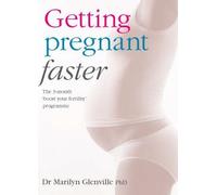 Getting Pregnant - Faster