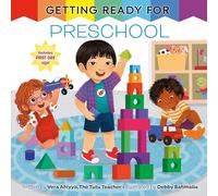 Getting Ready for Preschool: A First Day of School Book