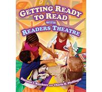 Getting Ready to Read with Readers Theatre