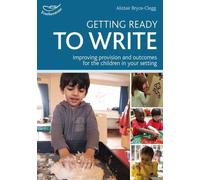 Getting Ready to Write by Alistair Bryce-Clegg (2013-04-11)