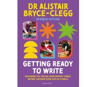 Getting Ready to Write : Exploring all the crucial development stages before children even pick up a pencil