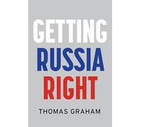 Getting Russia Right