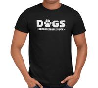 Getting Shirty Dogs - Because People Suck Men's/Unisex T-Shirt (S, Black)