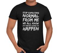 Getting Shirty Stop Expecting Normal from Me Sarcastic Funny Slogan Humour Gift for Men and Women Unisex T-Shirt (as8, Alpha, x_l, Regular, Regular, Black)