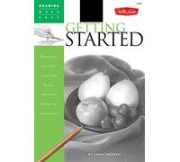 Getting Started: Discover your "inner artist" as you explore the basic theories and techniques of pencil drawing (Drawing Made Easy)