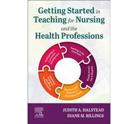 Getting Started in Teaching for Nursing and the Health Professions