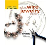 Getting Started Making Wire Jewelry