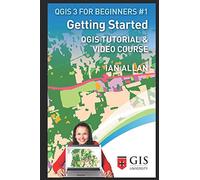 GETTING STARTED: QGIS TUTORIAL & VIDEO COURSE: 1 (QGIS 3 FOR BEGINNERS)