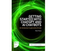Getting Started with ChatGPT and AI Chatbots