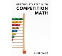 Getting Started with Competition Math
