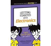 Getting Started with Electronics Build Electronic Circuits Dummies Junior