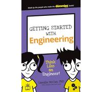 Getting Started with Engineering: Think Like an Engineer! (Dummies Junior)