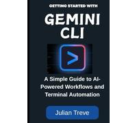 Getting Started with Gemini CLI: A Simple Guide to AI-Powered Workflows and Terminal Automation