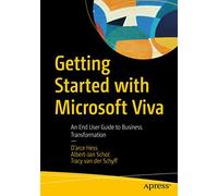 Getting Started with Microsoft Viva: An End User Guide to Business Transformation