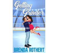 Getting the Grinder: An Enemies to Lovers Hockey Romance: 3 (Love on the Line)