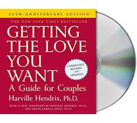 Getting the Love You Want: A Guide for Couples: Second Edition