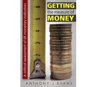 Getting the Measure of Money: A critical assessment of UK monetary indicators