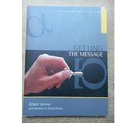 Getting the Message: A Hands-on Guide to Personal Bible Study