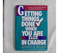 Getting Things Done When You Are Not In Charge
