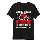 Getting Through Nursing School One Nurse Premium T-Shirt