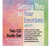 Getting Thru to Your Emotions with EFT, Two-CD Set