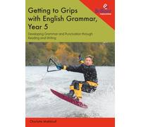 Getting to Grips with English Grammar, Year 5 | Practise using direct speech on a trip to the futuristic Sky Walkway, use fronted adverbials when exploring a jungle.