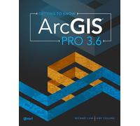 Getting to Know ArcGIS Pro 3.6