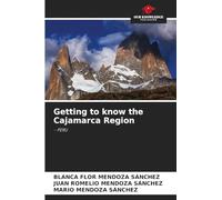 Getting to know the Cajamarca Region: - PERU