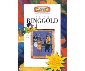 Getting to Know the World's Greatest Artists: Faith Ringgold