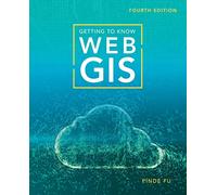 Getting to Know Web GIS
