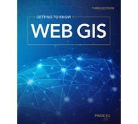 Getting to Know Web GIS
