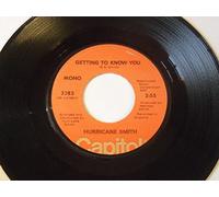 getting to know you / oh babe, what would you say? 45 rpm single
