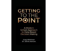 Getting to the Point: A Modern School Approach to Data-Based Decision Making