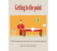Getting to the Point: Acupuncture & TCM Crossword Puzzle and Word Search
