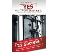 Getting to Yes With Your Banker by Ron Sturgeon (2010-11-17)