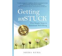 Getting unSTUCK: Five Simple Steps to Emotional Well-Being