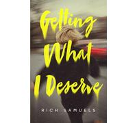 Getting What I Deserve