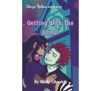 Getting With The Ghoul: A Monster Romance: 2 (Sexy Sleepy Hollow)