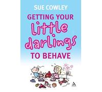 Getting your Little Darlings to Behave